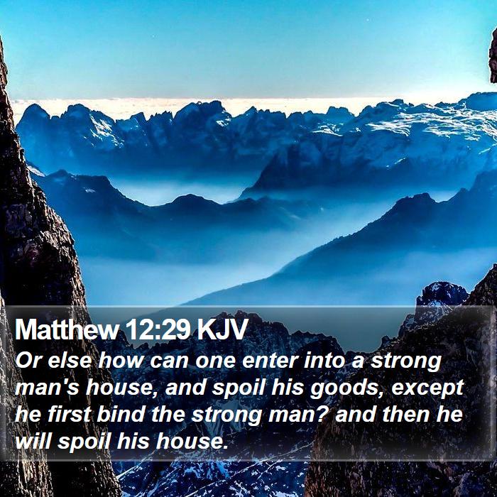 Matthew 12:29 KJV Bible Study