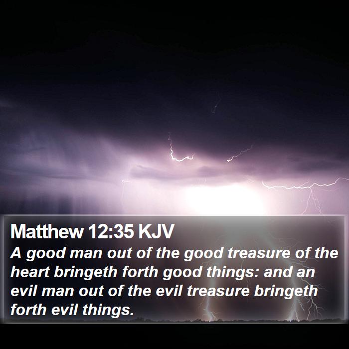 Matthew 12:35 KJV Bible Study