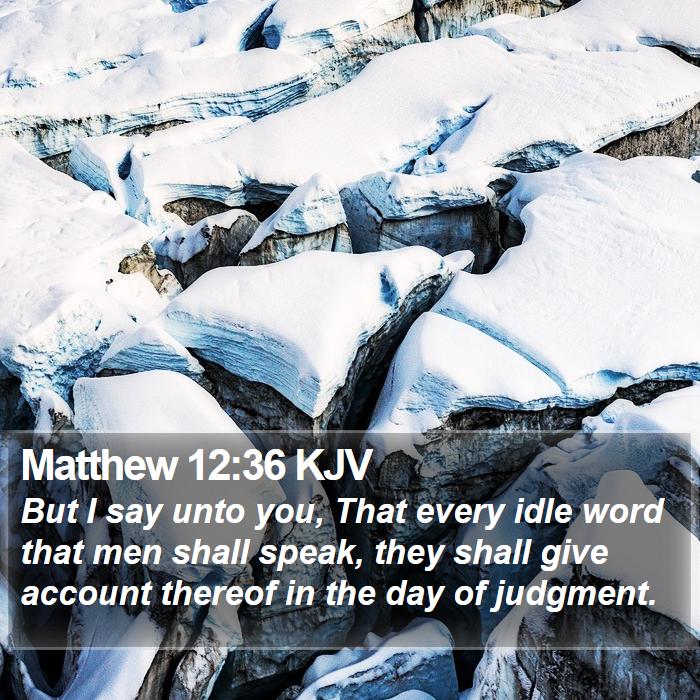 Matthew 12:36 KJV Bible Study