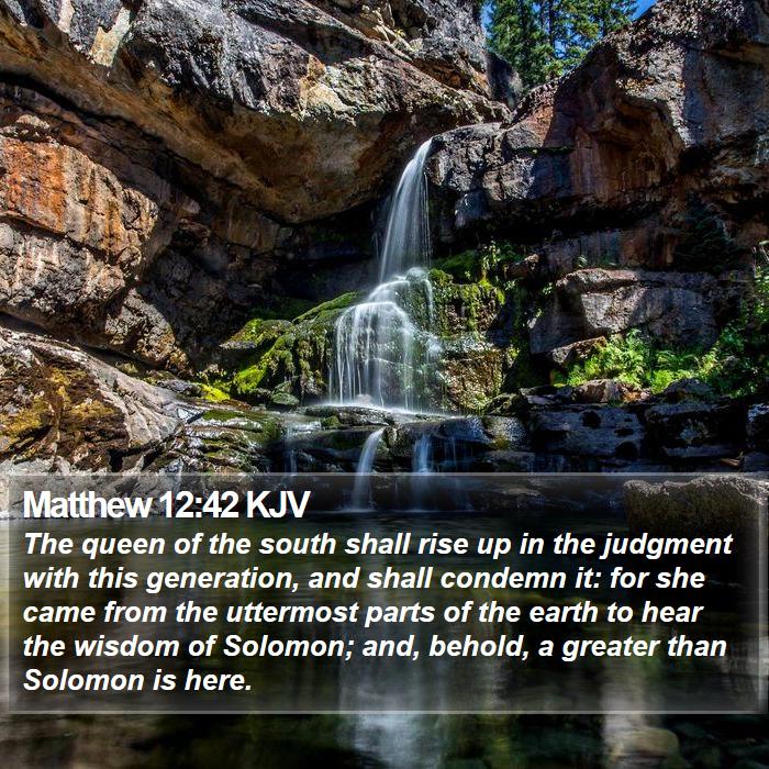 Matthew 12:42 KJV Bible Study