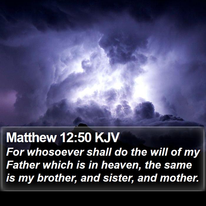 Matthew 12:50 KJV Bible Study