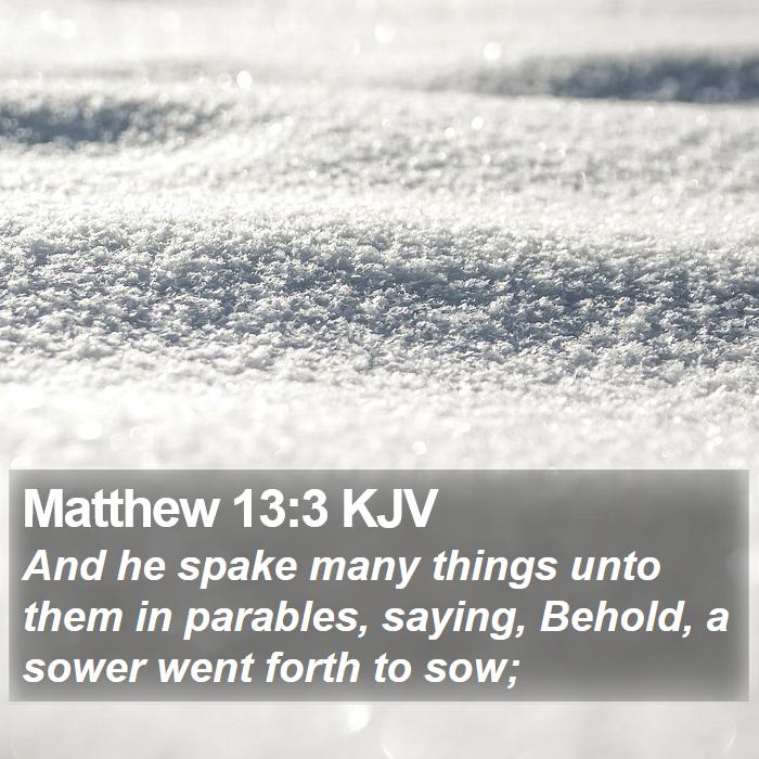 Matthew 13:3 KJV Bible Study