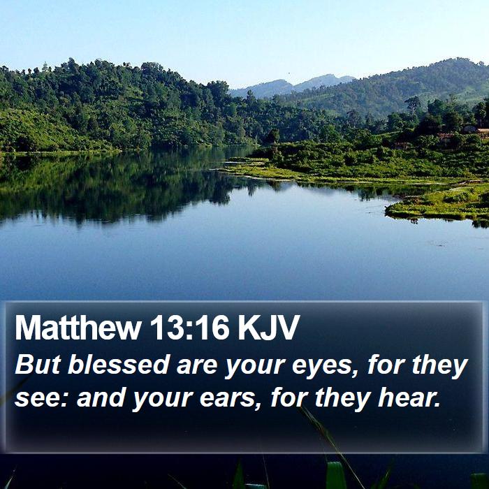 Matthew 13:16 KJV Bible Study