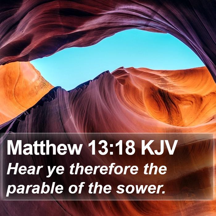 Matthew 13:18 KJV Bible Study