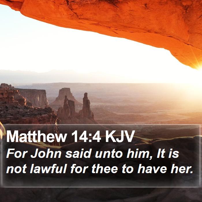 Matthew 14:4 KJV Bible Study