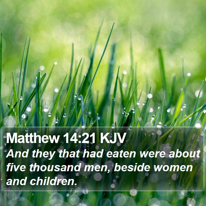 Matthew 14:21 KJV Bible Study