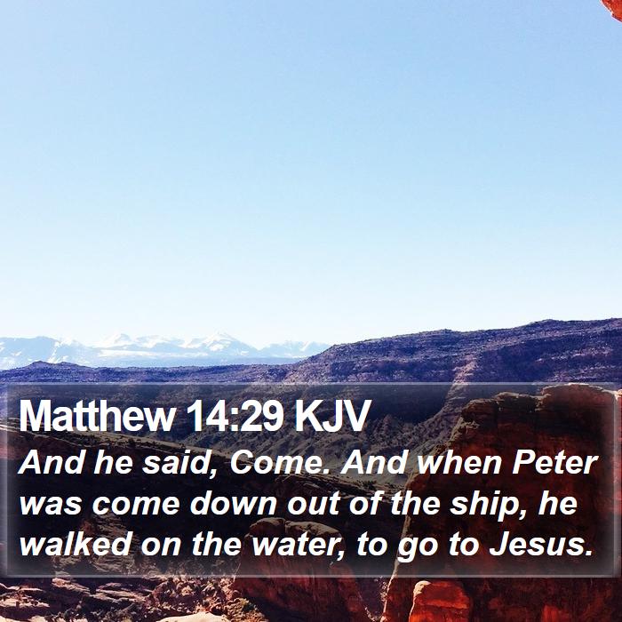 Matthew 14:29 KJV Bible Study