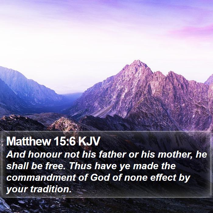 Matthew 15:6 KJV Bible Study