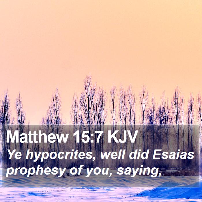 Matthew 15:7 KJV Bible Study