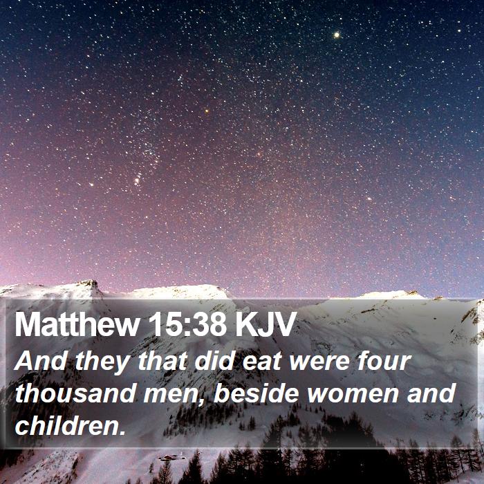 Matthew 15:38 KJV Bible Study