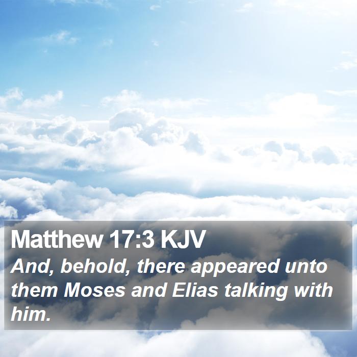 Matthew 17:3 KJV Bible Study