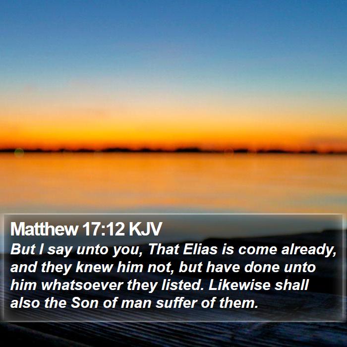 Matthew 17:12 KJV Bible Study