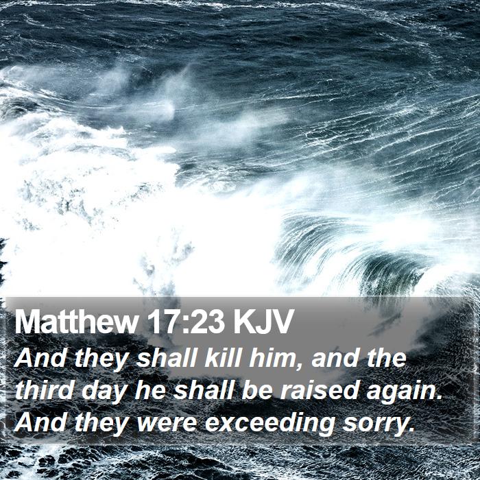 Matthew 17:23 KJV Bible Study