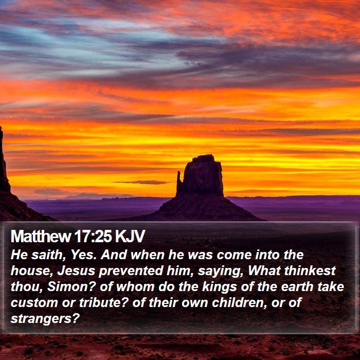 Matthew 17:25 KJV Bible Study