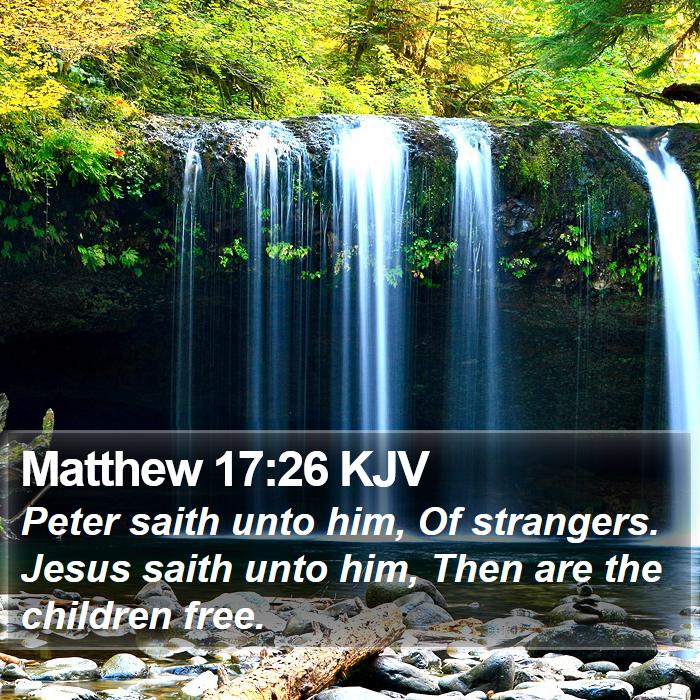 Matthew 17:26 KJV Bible Study