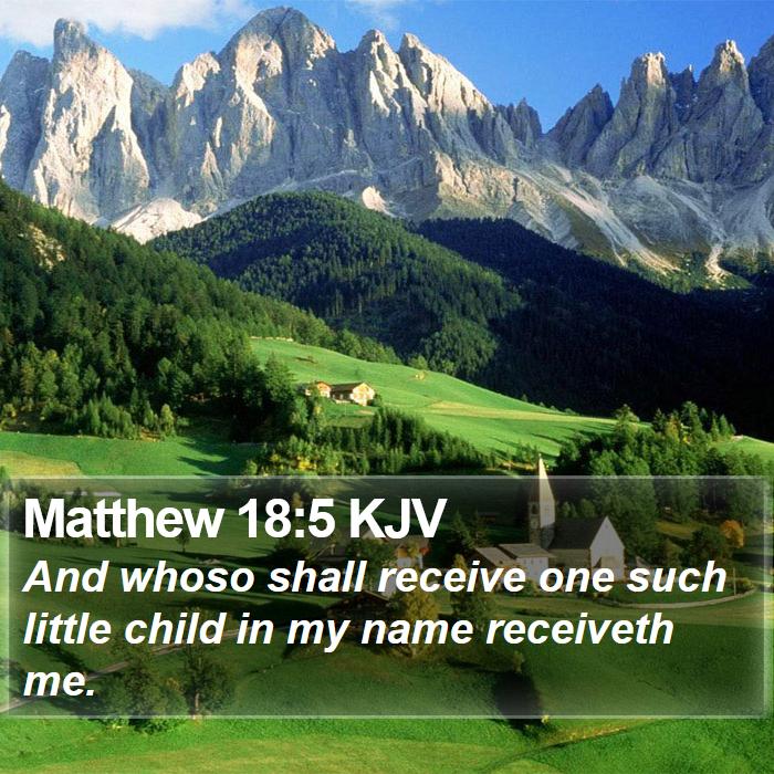 Matthew 18:5 KJV Bible Study