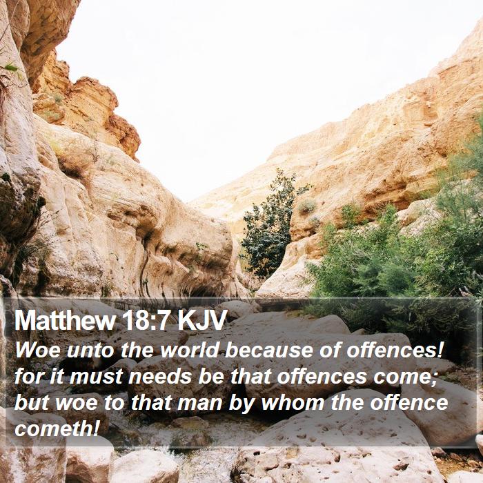 Matthew 18:7 KJV Bible Study