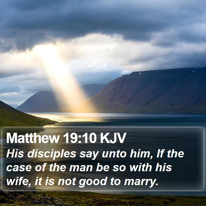 Matthew 19:10 KJV Bible Study