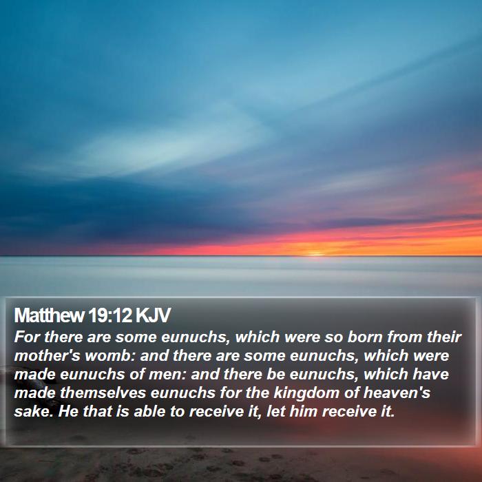 Matthew 19:12 KJV Bible Study