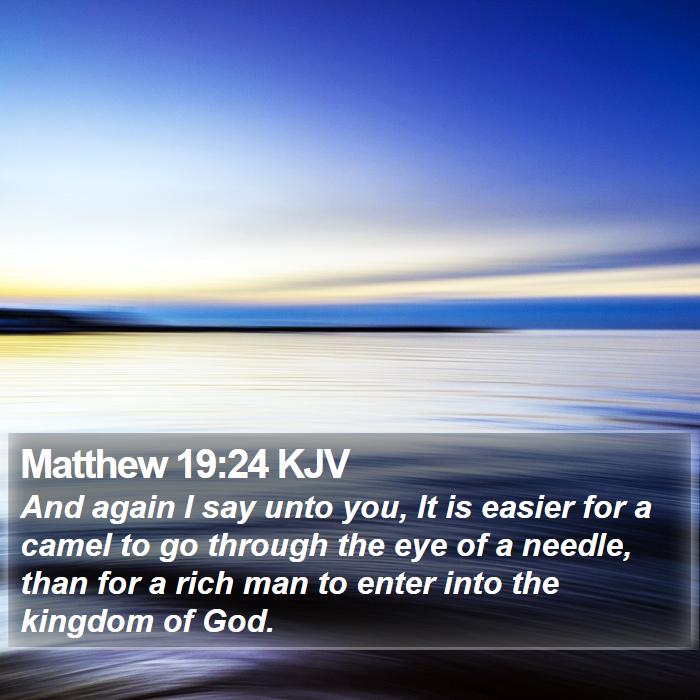 Matthew 19:24 KJV Bible Study