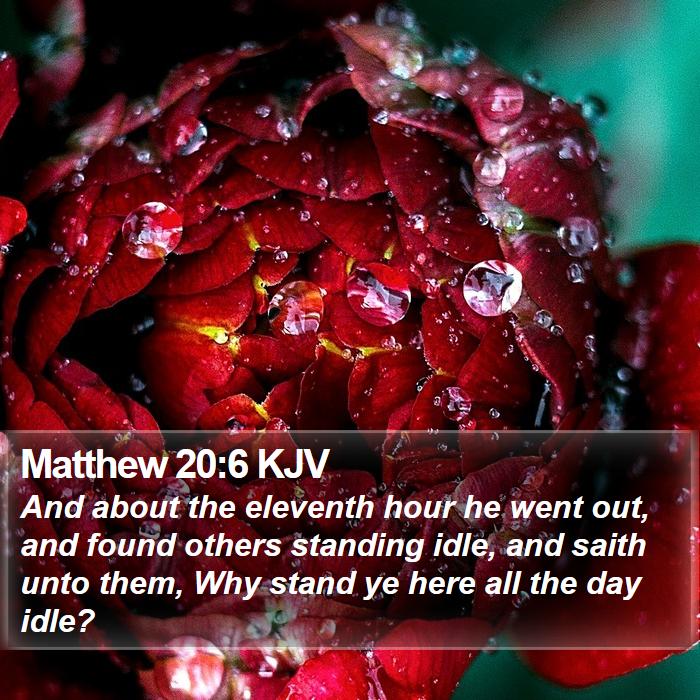 Matthew 20:6 KJV Bible Study