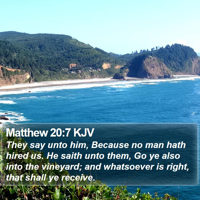 Matthew 20:7 KJV Bible Study