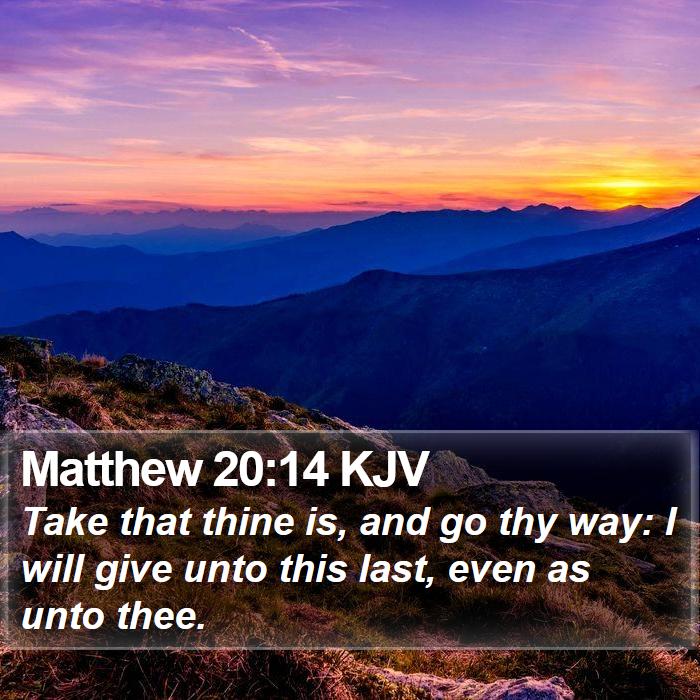 Matthew 20:14 KJV Bible Study