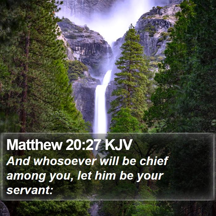 Matthew 20:27 KJV Bible Study