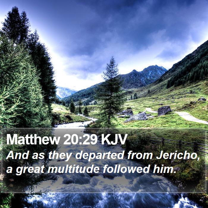 Matthew 20:29 KJV Bible Study