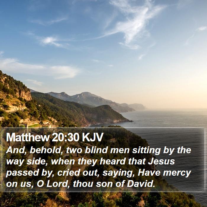 Matthew 20:30 KJV Bible Study