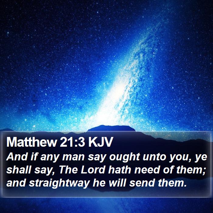 Matthew 21:3 KJV Bible Study