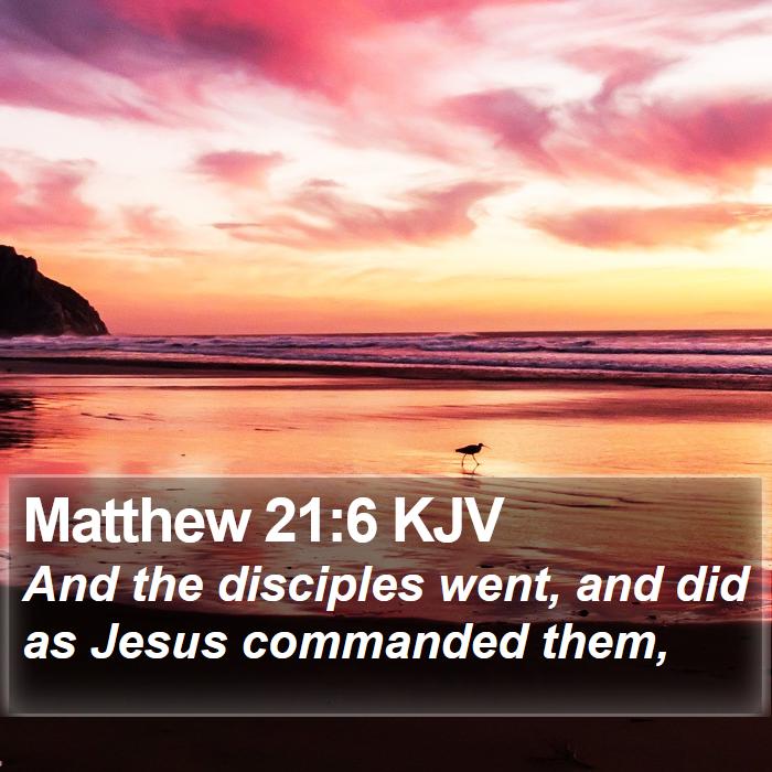 Matthew 21:6 KJV Bible Study