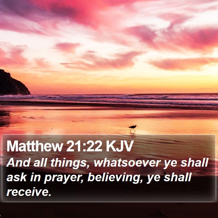 Matthew 21:22 KJV Bible Study