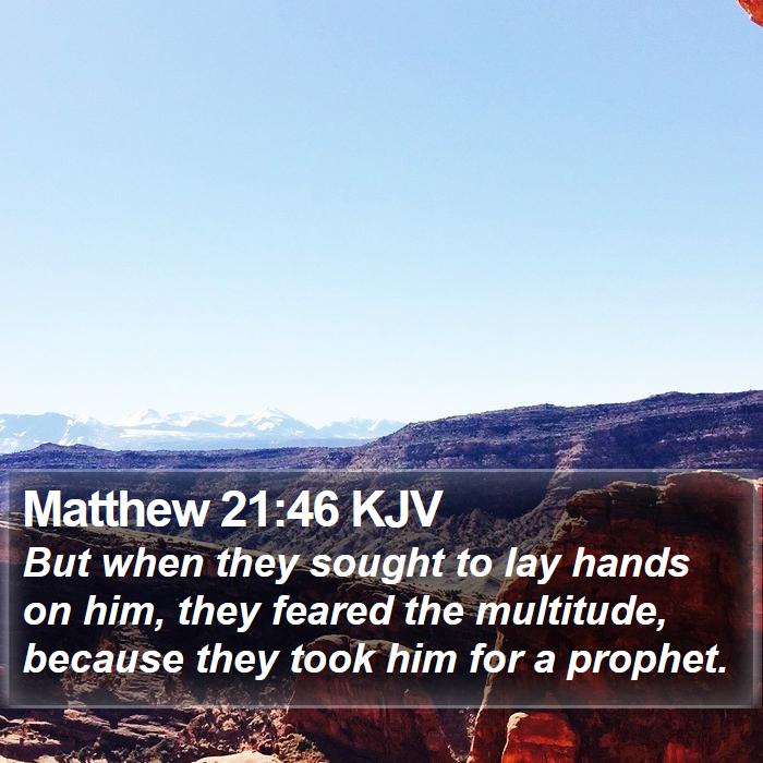 Matthew 21:46 KJV Bible Study