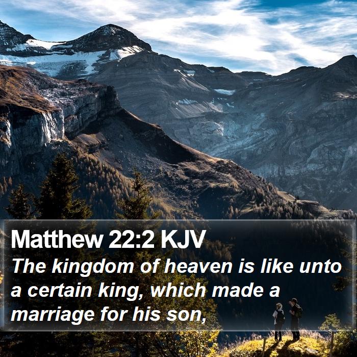 Matthew 22:2 KJV Bible Study