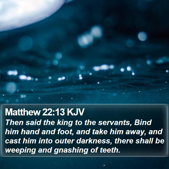 Matthew 22:13 KJV Bible Study