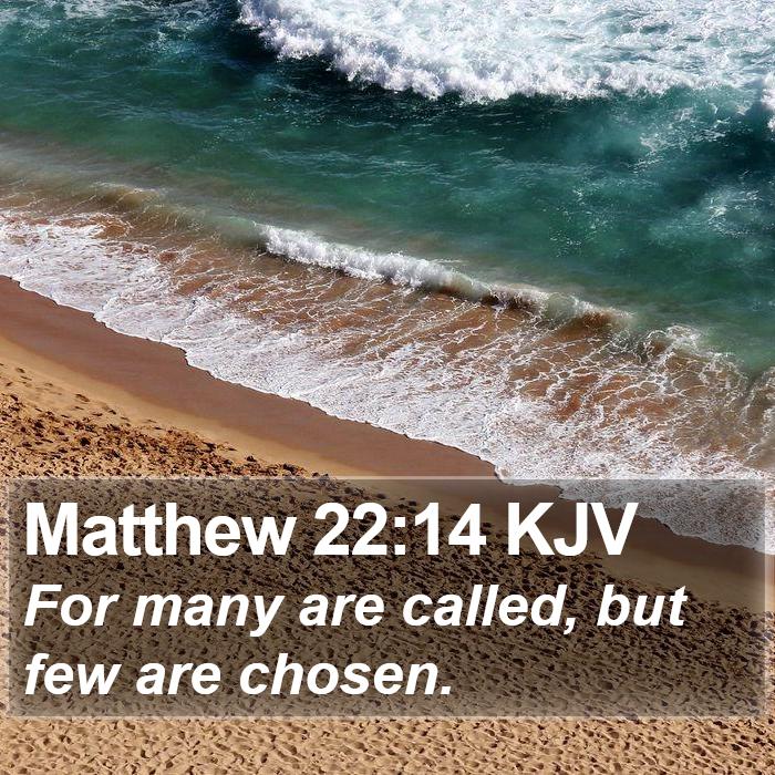 Matthew 22:14 KJV Bible Study