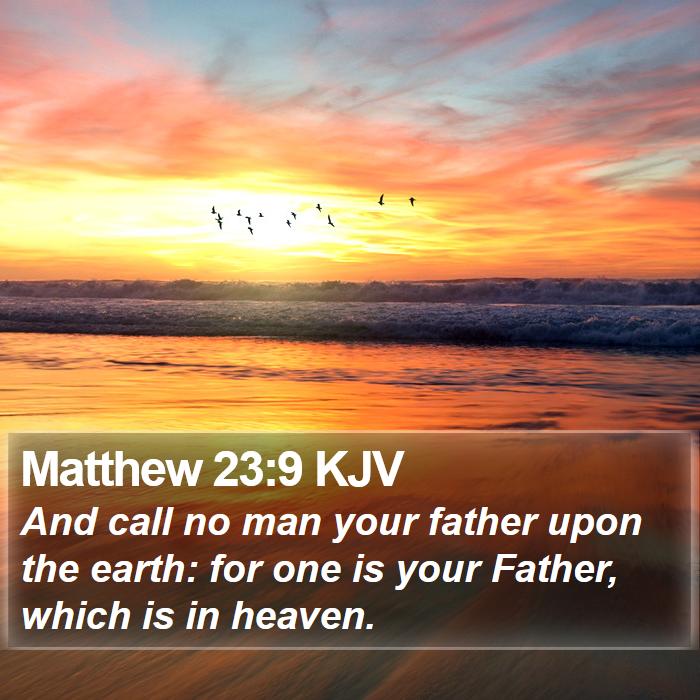 Matthew 23:9 KJV Bible Study