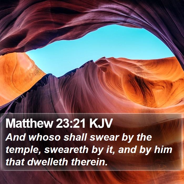 Matthew 23:21 KJV Bible Study