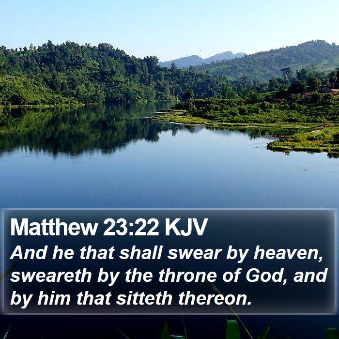 Matthew 23:22 KJV Bible Study