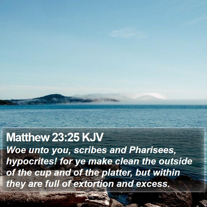 Matthew 23:25 KJV Bible Study