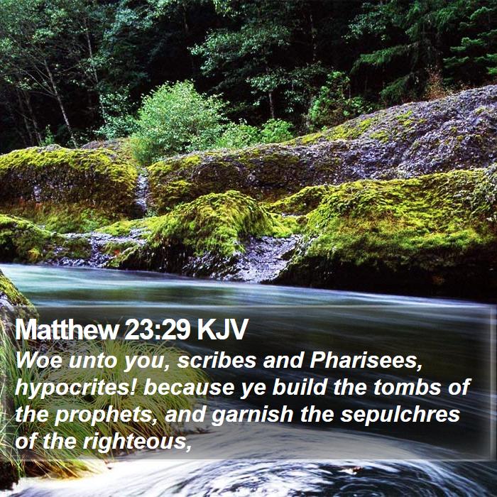 Matthew 23:29 KJV Bible Study