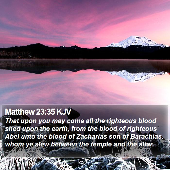 Matthew 23:35 KJV Bible Study