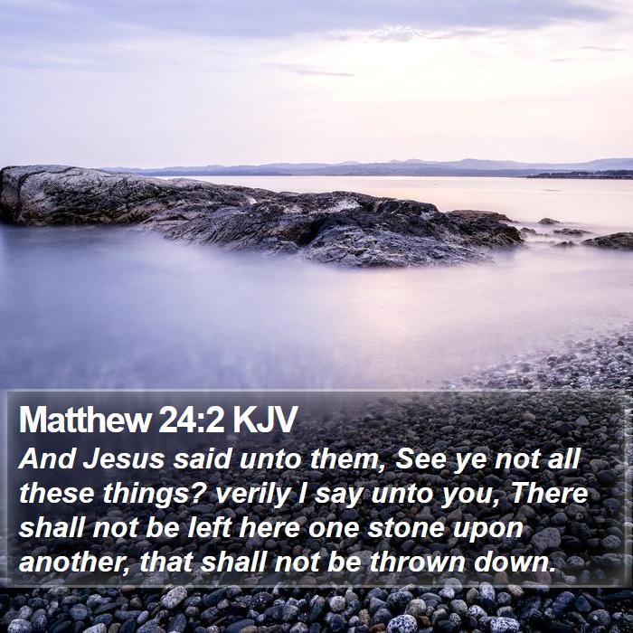 Matthew 24:2 KJV Bible Study