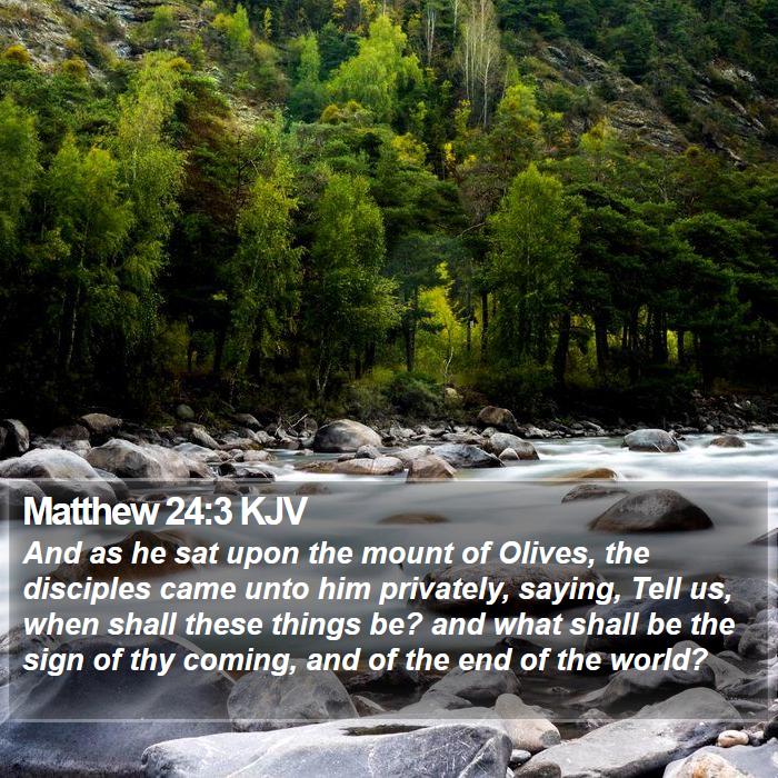 Matthew 24:3 KJV Bible Study