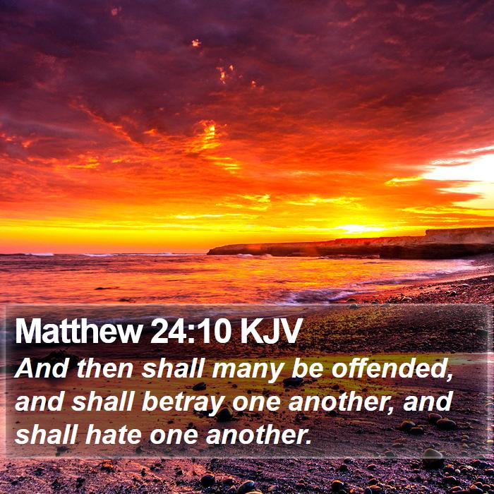 Matthew 24:10 KJV Bible Study