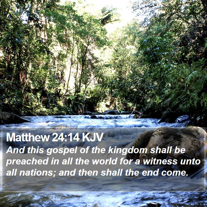 Matthew 24:14 KJV Bible Study