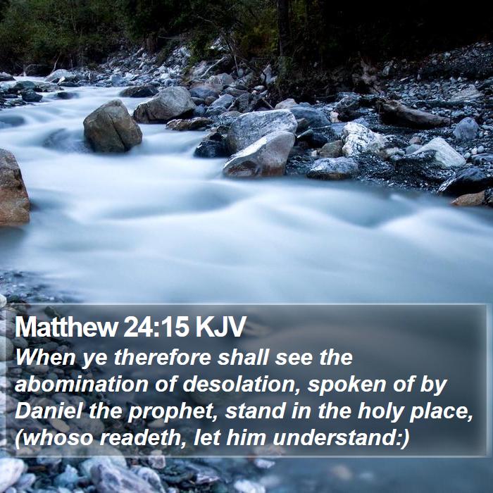 Matthew 24:15 KJV Bible Study