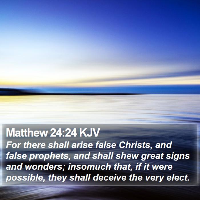 Matthew 24:24 KJV Bible Study