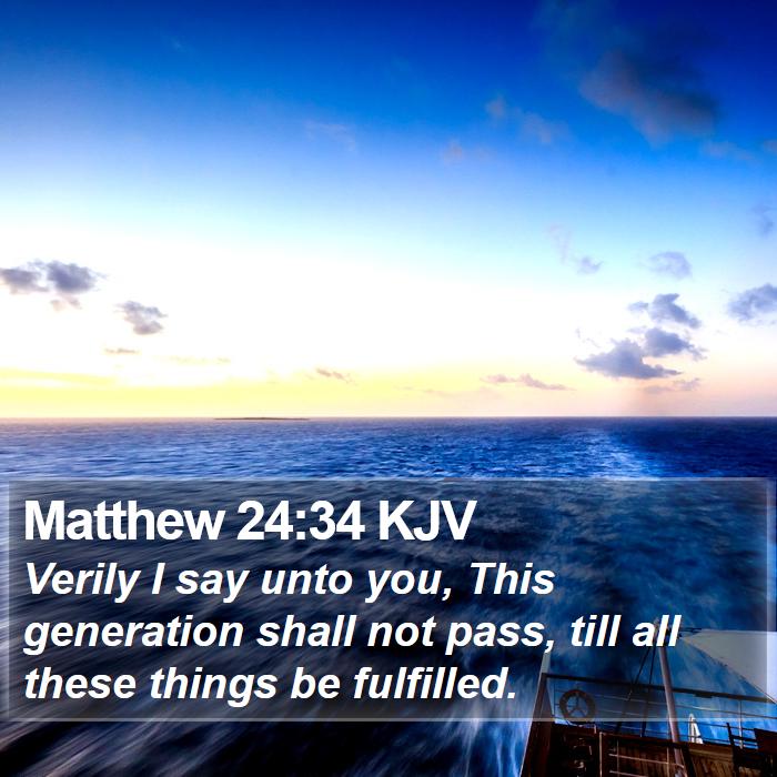 Matthew 24:34 KJV Bible Study